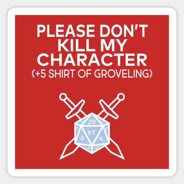 Dungeons and Dragons Shirt of Groveling Magnet by DUCO